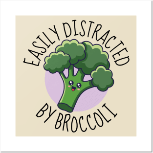 Easily Distracted By Broccoli Cute Posters and Art